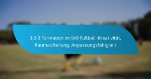 3-2-3 Formation im 9v9 Fußball: Kreativität, Raumaufteilung, Anpassungsfähigkeit
